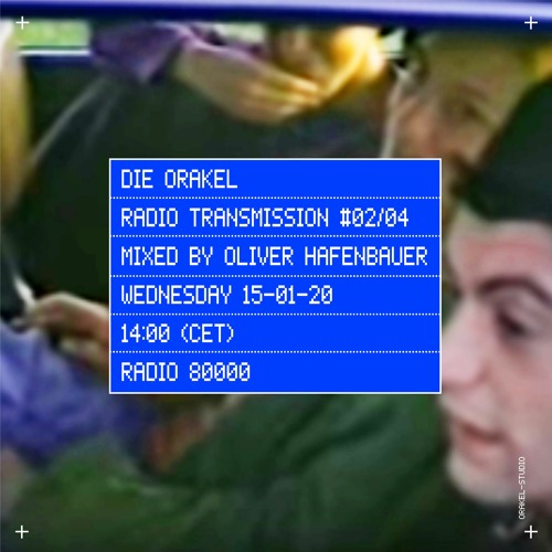 Die Orakel Radio Transmission #02/04