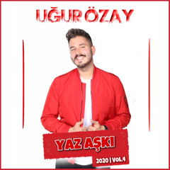 YAZ AŞKI - 2020 - VOL.4 | Mixed By Dj Uğur Özay |