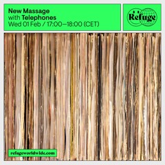 Telephones' New Massage 024 [Refuge Worldwide]