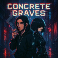 Concrete Graves ft. Lunara.mp3