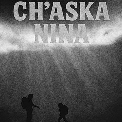 Ch’aska Nina - DJDIRTO