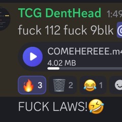 fuck 112 fuck 9blk By TCG denthead