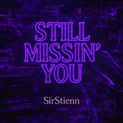 Still Missin You