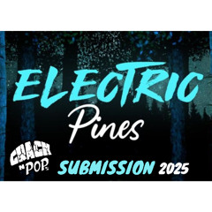 Electric Pines Submission (2025)