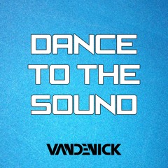 Dance to the Sound