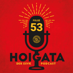 Hoigata 53 - "Die haben Bock"