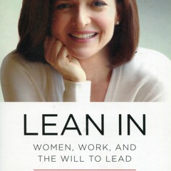 ~[PDF Download]~ Lean In: Women, Work, and the Will to Lead - Sheryl Sandberg