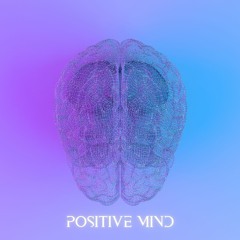 Positive Mind