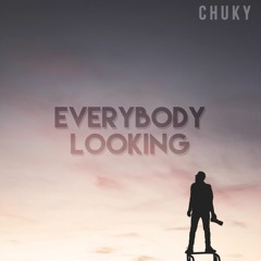 Everybody Looking