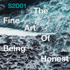 The Fine Art Of Being Honest