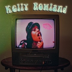 KELLY ROWLAND (prod. Caleb Crump & BENADRYL)
