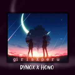 g i r l s X p e r u - DyNoX Ft Hono