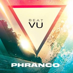 Phranco - Live Set @ BeatVU