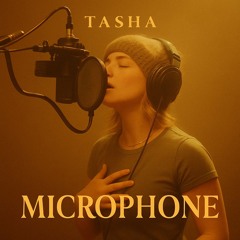Tasha- Microphone [ Demo]