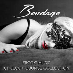 Stream Sex Music Zone | Listen to Bondage Erotic Music Chillout Lounge  Collection playlist online for free on SoundCloud
