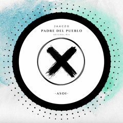Jaaczo -  Padre Del Pueblo (Original Mix)