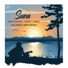 Kato Change, Winyo & SURAJ - Suna (Da Africa Deep Afrikan Mix)
