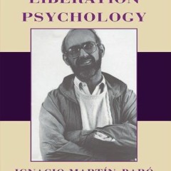 [GET] PDF EBOOK EPUB KINDLE Writings for a Liberation Psychology by  Ignacio Martí­n-Baró,Adriann