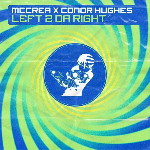 Left 2 Da Right (MCCREA x CONOR HUGHES)