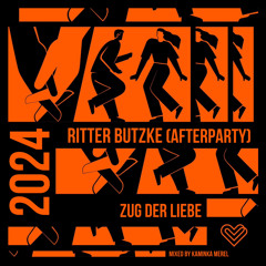 Ritter Butzke AFTERPARTY by Zug der Liebe
