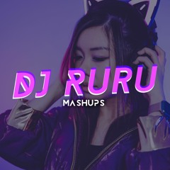 DJ RURU: Mashup/Edits