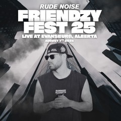 LIVE at Friendzy Festival 2025 [RE-RECORDED SET] August 7th 2025