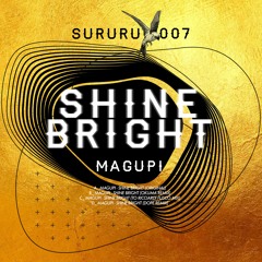 Magupi - Shine Bright (okuma Remix)