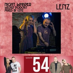 NIGHT WHISPER Podcast #054 Mixed by Lenz