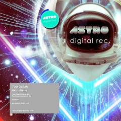 Astrodisco   ¨Too Clean¨