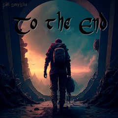 To The End - Phil deepBlue