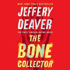 *Literary work+ The Bone Collector: The First Lincoln Rhyme Novel by Jeffery Deaver (Author),Co