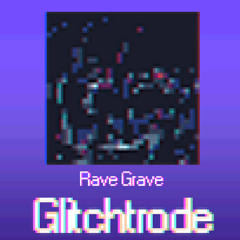 glitchtrode @ RAVE GRAVE 10/30/2021