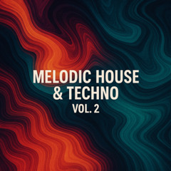 Melodic House & Techno Vol.2