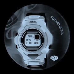 It's That Time (Remix)