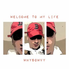 Welcome to My Life (prod. Andyr)