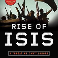 ACCESS KINDLE 📋 Rise of ISIS: A Threat We Can't Ignore by  Jay Sekulow [PDF EBOOK EP
