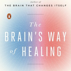 E-book download The Brain's Way of Healing: Remarkable Discoveries and