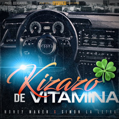 KIZAZO DE VITAMINA - Simon La letra Money Maker