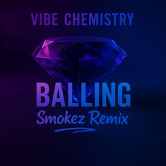 BALLING SmokeZ Remix