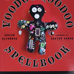 download KINDLE ☑️ Voodoo Hoodoo Spellbook by  Denise Alvarado &  Doktor Snake [EPUB