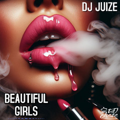 Dj Juize - Beautiful Girls (FREE DOWNLOAD) (HYPEDDIT #3) (HEAVYHITS #3)