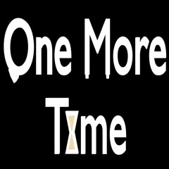 One More TIME