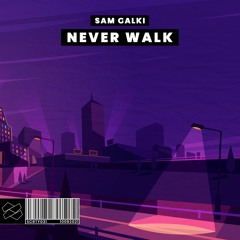 GLKI - Never Walk (Extended Mix)