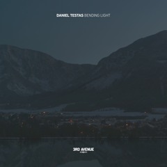 3AV404 | Daniel Testas - Bending Light [3rd Avenue]