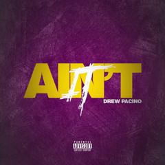 Ain't It - Drew Pacino
