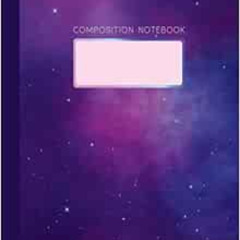 [VIEW] PDF 🖊️ Composition Notebook: Wide Ruled with 110 Pages, Purple Galaxy Sky Ful