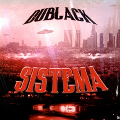 Dublack - Sistema (Audio Oficial)
