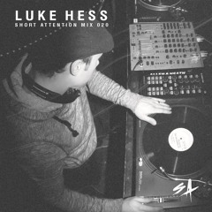 Short Attention Mix 020 by Luke Hess