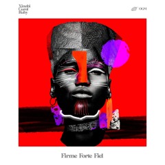 Xinobi, Curol, Ruby(BR) - Firme Forte e Fiel (Original Mix)  [OGUM]