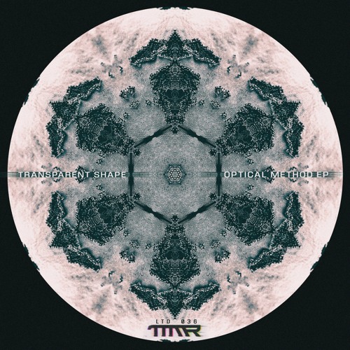 Transparent Shape - Optical Method EP [TMMLTD036]